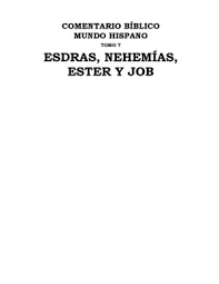 10 porque esdras había preparado su corazón para buscar la ley del señor, y para hacer y para enseñar a israel sus mandamientos y juicios. Calameo Esdras Nehemias Ester Y Job Cbmh Tomo 7