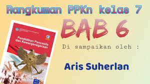 Rangkuman tema 7 subtema 1 kelas 5 pkn 1. Materi Pkn Kelas 7 Bab 6 Daerah Dalam Kerangka Negara Kesatuan Republik Indonesia Nkri Youtube