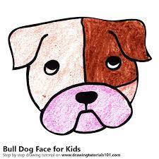 The rear of the oval sho more. Learn How To Draw A Bull Dog Face For Kids Animal Faces For Kids Step By Step Drawing Tutorials
