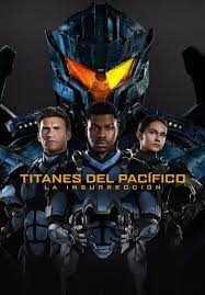Para luchar con monstruos, creamos monstruos. Titanes Del Pacifico La Insurreccion Subtitulada Movies On Google Play