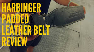 Harbinger Padded Leather Belt Review