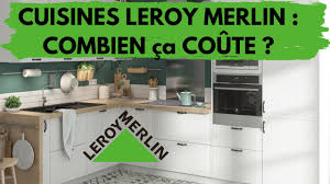 Un grand choix de produits aux meilleurs prix. Prix Cuisine Leroy Merlin Janvier 2021 Youtube