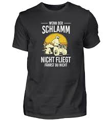 Schlamm Fliegt Quad Fahren Quadfahrer In 2020 Shirt Designs Shirts T Shirt