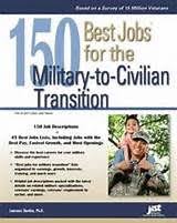 150 Best Jobs For The Military To Civilian Transition Found In Our Job Search Collection Military Training Finding The Right Job Career Planning