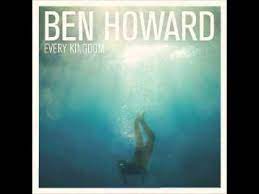 Added on july 9, 2020 Black Flies Ben Howard Every Kingdom Deluxe Edition Youtube
