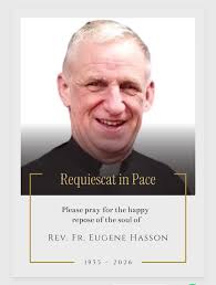 We regret to inform you that the death has taken place of Rev. Father  Eugene Hasson (Parish Priest of Drumragh) peacefully