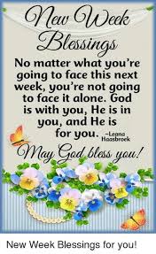  10 Motivating New Week Quotes Sayings Good Morning God Quotes New Week Quotes Afternoon Quotes