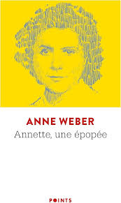 Annette, une épopée: Weber, Anne: 9782757894743: Amazon.com: Books