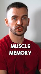 Muscle Memory Là Gì