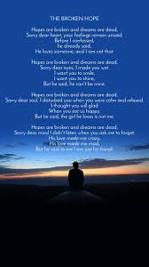 The Broken Hope Hopes Are Broken And Dreams Are D English Poem