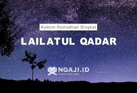 Kultum Ramadhan Singkat Kultum Tentang Malam Lailatul Qadar Ngaji Id
