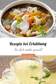 Die 30 Besten Rezepte Bei Erkaltung Einfache Suppenrezepte Rezepte Abendessen Rezepte