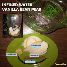 50 gram serai (geprek) 25 gram kayu manis; Resep Minuman Infused Water Vanilla Bean Pear Kayu Manis Resep Minuman Vanilla