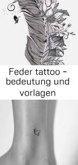 Stelle eine anfrage um das bild: Feder Tattoo Bedeutung Und Vorlagen Feder Tattoo Bedeutung Feder Tattoo Tattoos Mit Bedeutung
