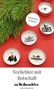 Weihnachtsdeko Selber Machen Teelichter Mit Botschaft Weihnachtsdeko Selber Machen Teelichter Weihnachtsdekoration