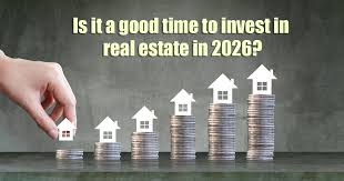 Is it a good time to invest in real estate in 2026?