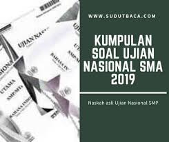 Latihan belajar dengan rajin dan tekun pasti akan ada hasilnya. Download Kumpulan Soal Ujian Nasional Un Sma 2019 Sudut Baca