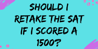 Sat scoring in a nutshell Should I Retake The Sat If I Scored A 1500 Soflo Sat Tutoring