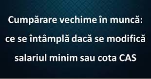 Vechimea în muncă este importantă mai ales din prisma valorii sale la calcularea pensiei. CumpÄƒrare Vechime In MuncÄƒ Modificare Salariu Cas Theexperts Ro