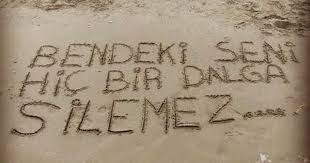 Bendeki Seni Hic Bir Dalga Silemez Sozler Anlamlisozler Guzelsozler Manalisozler Ozlusozler Al Ilham Verici Sozler Ilham Veren Sozler Hoslanma Sozleri