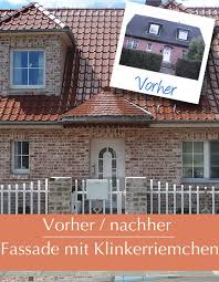 vorher nachher mit klinkerriemchen klinkerriemchen fassade klinker klinker