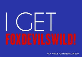 Postkarte Mit Lustigen Spruchen I Get Foxdevilswild Ich Werde Fuchsteufelswild Postkarten Lustige Spruche Lustige Spruche Witzige Spruche Spruche