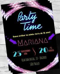Convite Festa Neon 115 Modelos Coloridos E Criativos Vai lá! venha participar da minha festa de 15 anos, com 35 anos de atraso. convite festa neon 115 modelos