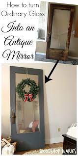 Ordinary Glass Into An Antique Mirror