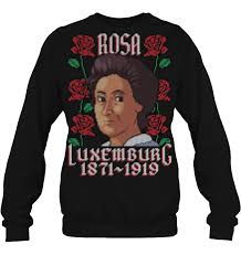 Последние твиты от rosa luxemburg nyc (@rosaluxnyc). Rose Rosa Luxemburg 1871 1919 T Shirt Teenavi
