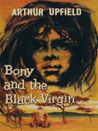 Bony and the Black Virgin by Arthur W. Upfield (Ebook)