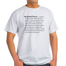 Free returns 100% money back guarantee fast shipping. Ineptocracy Men S Value T Shirt Ineptocracy T Shirt By Admin Cp5051024 Cafepress T Shirt Geek Shirts Evolution T Shirt