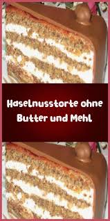 Haselnusstorte Ohne Butter Und Mehl In 2020 Haselnusstorte Kuchen Und Torten Kasekuchen Rezept Einfach
