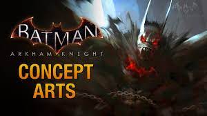 Batman: Arkham Knight - All Concept Arts - YouTube
