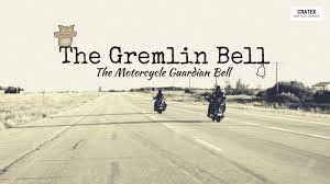 The Story Of The Gremlin Bell Is A Sentimental Story About The Special And Powerful Bond Between Bikers About Broth Motorcycle Bells Guardian Bells Motorcycle