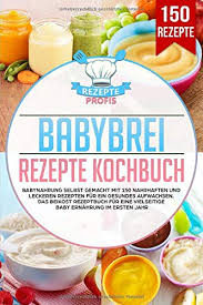 Nun möchten sie gerne lernen, wie alles um sich herum heißt. Babybrei Rezepte Kochbuch Babynahrung Selbst Gemacht Mit 150 Nahrhaften Und Leckeren Rezepten Fur Ein Gesundes Aufwachsen Das Beikost Rezeptbuch Fur Eine Vielseitige Baby Ernahrung Im Ersten Jahr Amazon De Profis Rezepte Bucher
