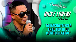RICKY LORENZ EN EL TOP 10 DE MONITOR LATINO CON SU BACHATA "CABR#N Y VAGO" 