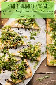 Simple Summer Flatbread With Grilled Corn And Arugula Recipe Grilled Corn Flatbread Appetizer Recipes