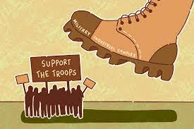 Opinion: 'Support The Troops' Slogan Is Meaningless Unless Matched With  Action To Dismantle The Military-Industrial Complex – The Columbia Chronicle