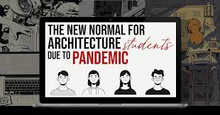 Maybe you would like to learn more about one of these? The New Normal For Architecture Students Due To Pandemic Rtf Rethinking The Future