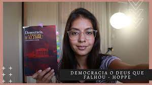 Read 90 reviews from the world's largest community for readers. Democracia O Deus Que Falhou Hans Hoppe Libertario Youtube