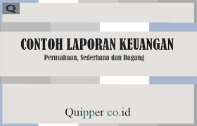 Perhatikan contoh laporan laba rugi perusahaan dagang sederhana berikut contoh profit & loss statement perusahaan jasa konstruksi pada contoh di atas, pt go berkah melaporkan laba kotor sebesar rp 182.950.000 pada tahun 2017. Contoh Laporan Keuangan Perusahaan Sederhana Dan Dagang