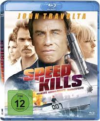Speed Kills : Winnick, Katheryn, Travolta, John, Esposito, Jennifer, Remar,  James, Lutz, Kellan, Modine, Matthew, Sizemore, Tom, Atias, Moran, Weston,  Michael, Cohen, David Aaron, Luessenhop, John, Castro, Paul, Harris, Arthur  Jay, Bricker,