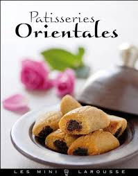 Freestyleebook Boutrosa Download Ebook France Patisseries Orientale Larousse Cuisine Livre Patisserie Patisserie Orientale