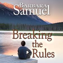 Amazon.com: Breaking the Rules (Audible Audio Edition): Barbara Samuel,  Ruth Wind, Libby Clearfield, Barbara Samuel: Books