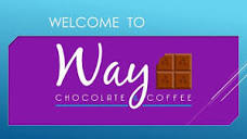 Way Chocolate & Coffee