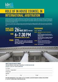Aiac Klrca Talk Series Role Of In House Counsel In International Arbitration