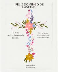Feliz Domingo de Pascua de Resurrección! Su cruz nos dio vida, y hoy damos  gracias por salvarnos y amarnos tal como somos. 🙏🏻