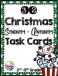 Task Cards For Christmas Synonyms And Antonyms Task Cards Synonyms And Antonyms Reading Task Cards
