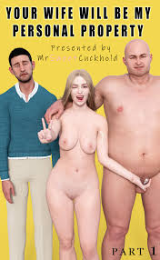 Tu Esposa sera mi propiedad personal parte 1 [Mr.SweetCuckhold] - Ver Comics  Porno XXX en Español