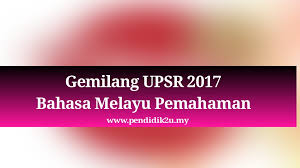 Home soalan upsr soalan upsr bahasa melayu pemahaman 2017. Gemilang Upsr 2017 Bahasa Melayu Pemahaman Pendidik2u